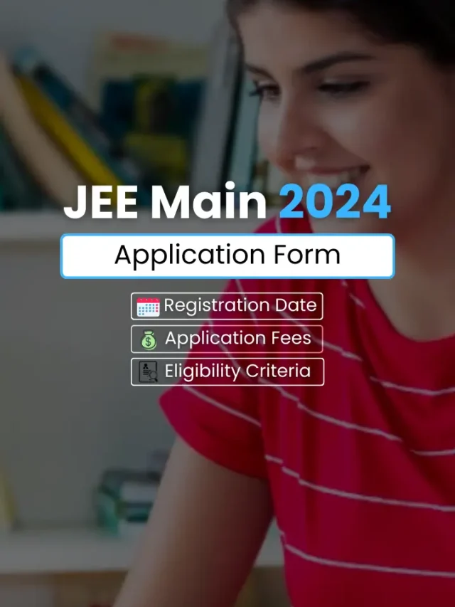 JEE Main 2024 Application Form