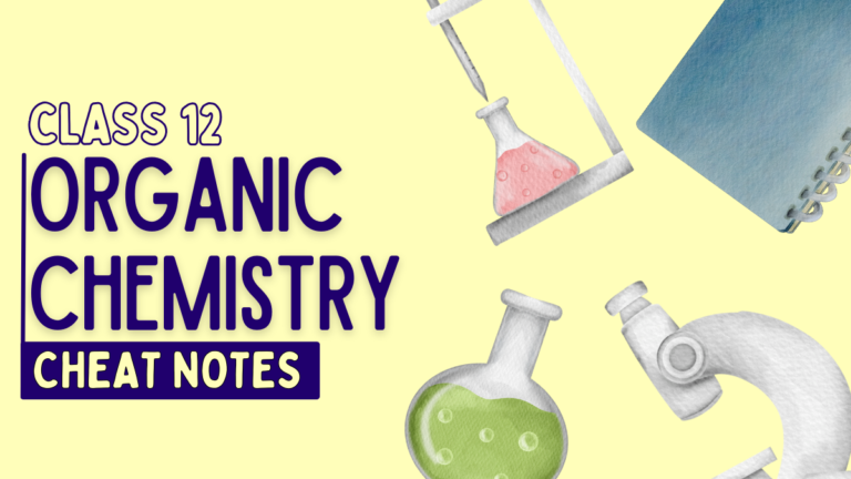 Class 12 Organic Chemistry Cheat Notes |Organic Chemistry Short Notes PDF Download